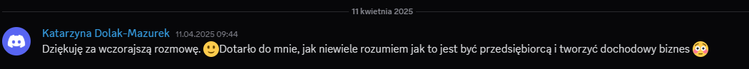Wiadomość od Katarzyny Dolak-Mazurek na Discordzie - dotarło do mnie jak niewiele rozumiem o przedsiębiorczości